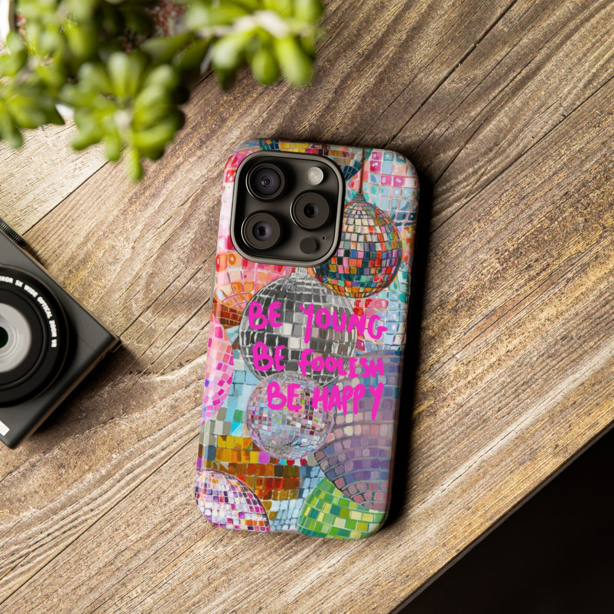 Be Foolish iPhone Case